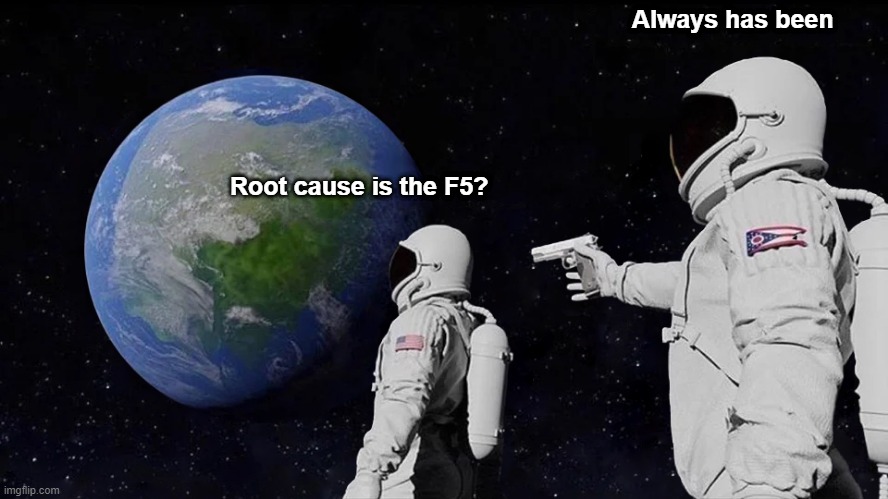 its the f5 spaceman